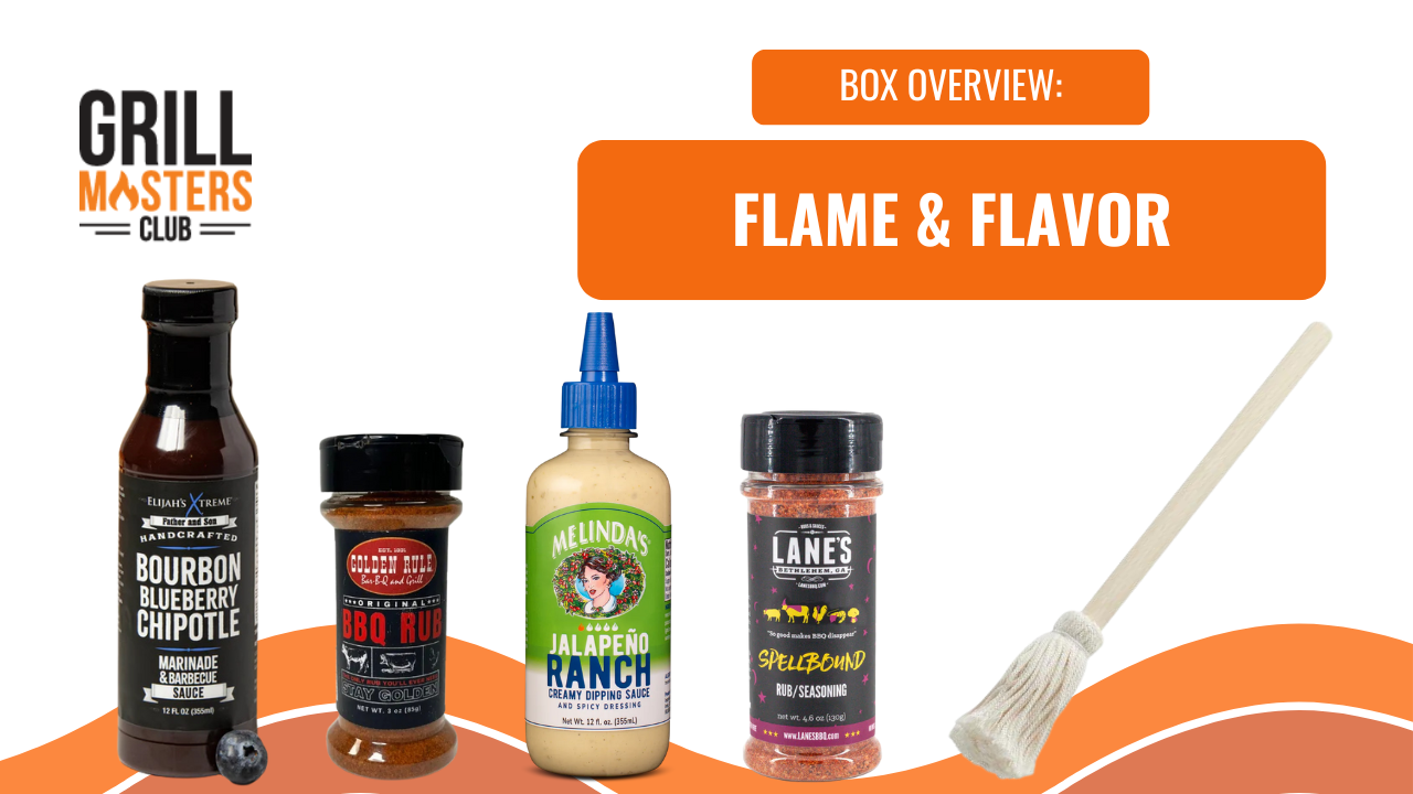 Box Overview: Flame & Flavor